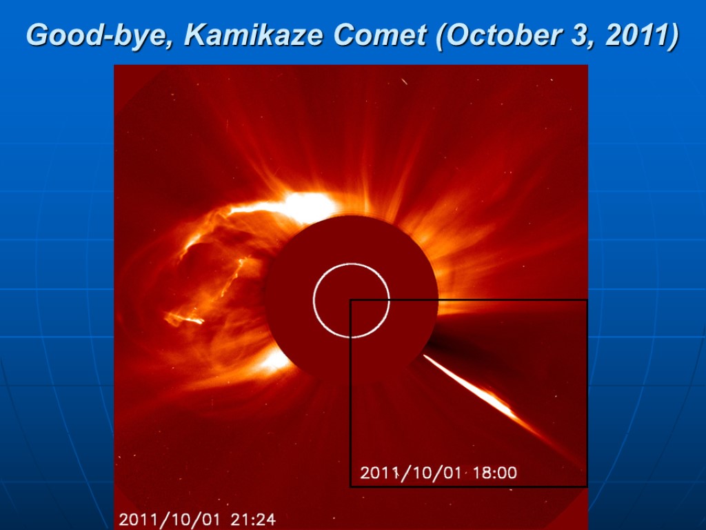 26 Good-bye, Kamikaze Comet (October 3, 2011)